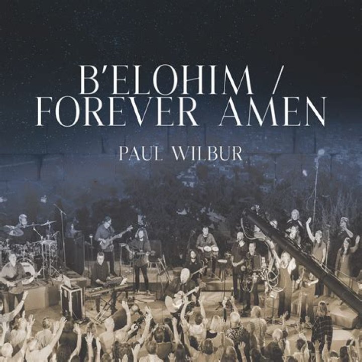 B Elohim (Forever Amen) by Paul Wilbur