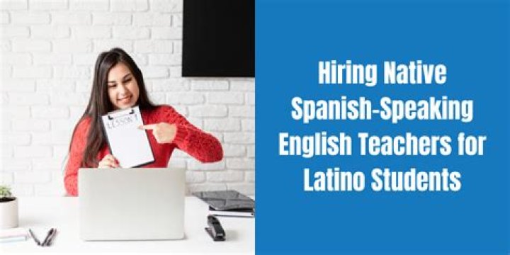 Hiring Native Spanish-Speaking English Teachers