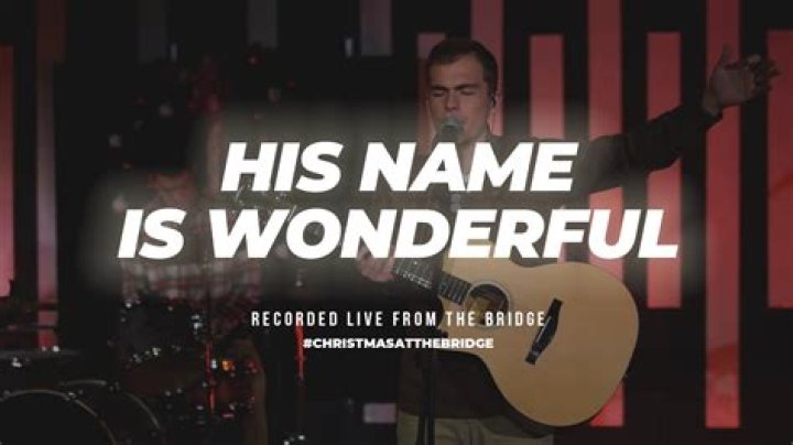 His Name Is Wonderful by Chris Tomlin