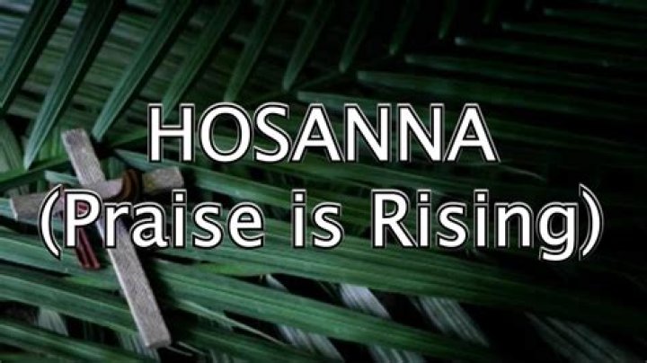 Hosanna - Praise Is Rising by Lifeway Worship