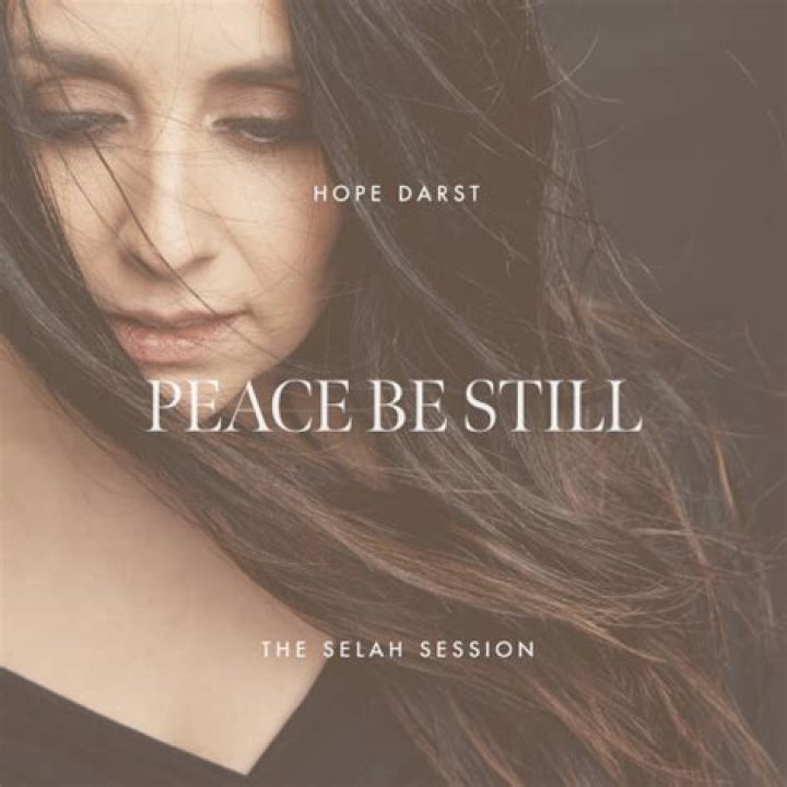 Peace Be Still (The Selah Session) by Hope Darst