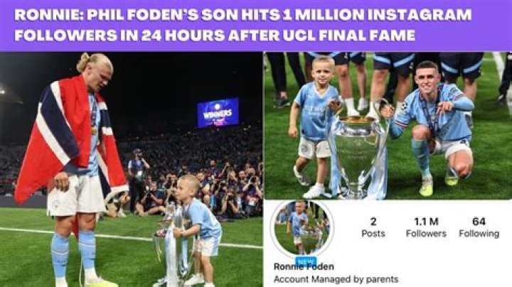 Phil Foden’s Son Hits 1 Million Instagram Followers in 24 Hours After UCL Final Fame
