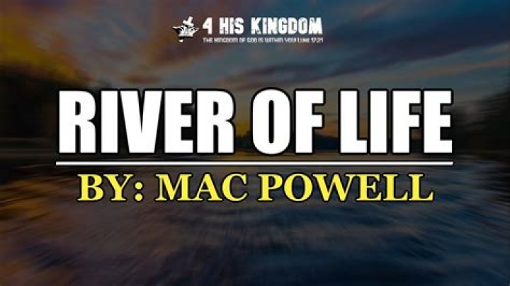 River of Life by Mac Powell