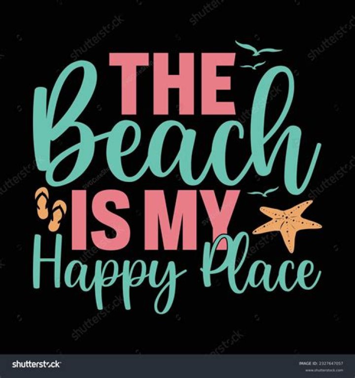 The Beach is My Happy Place, and Science Backs Me Up