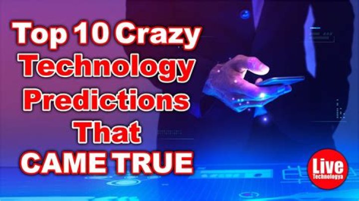 Top 10 Crazy Technology Predictions That CAME TRUE