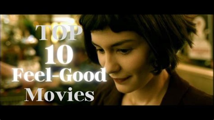 Top 10 Feel Good Movies
