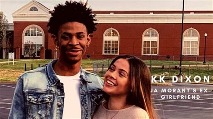 Who is KK Dixon, Ja Morant's ex girlfriend? All the facts and details