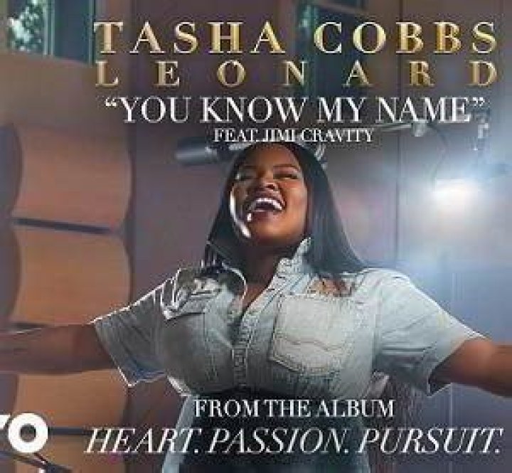 You Know My Name by Tasha Cobbs Leonard